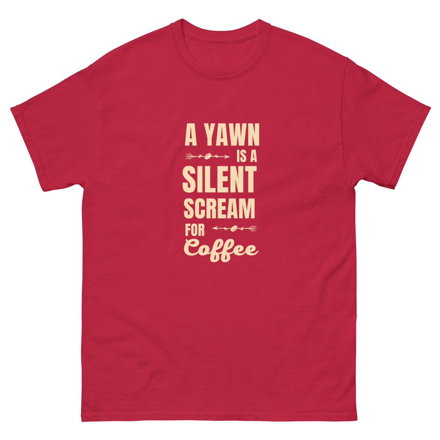 A Yawn is a Silent Scream for Coffee monocolor