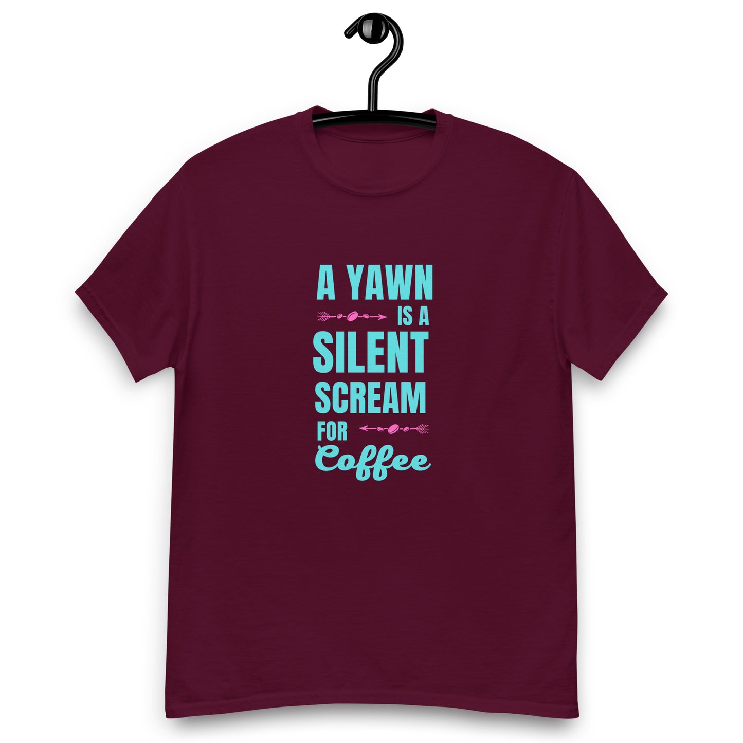 A Yawn is a Silent Scream for Coffee unisex tee