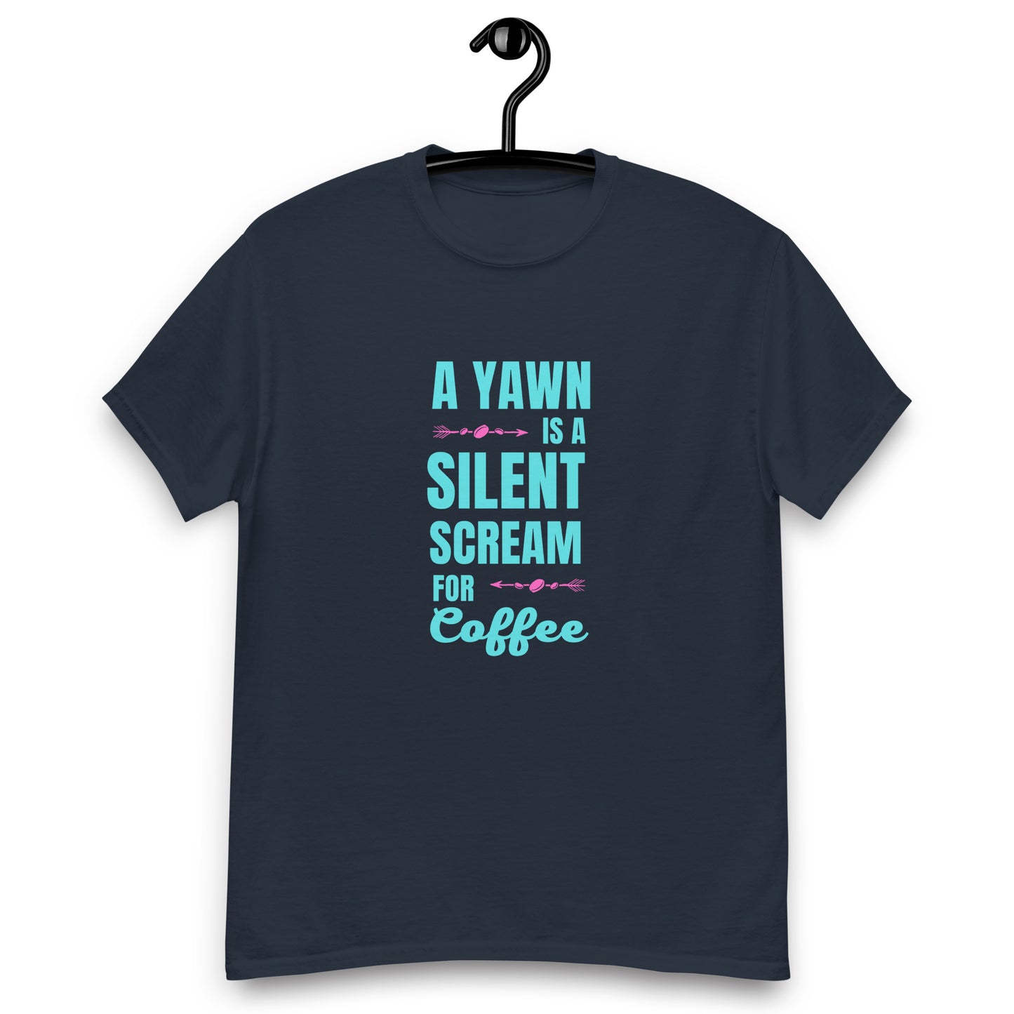 A Yawn is a Silent Scream for Coffee unisex tee