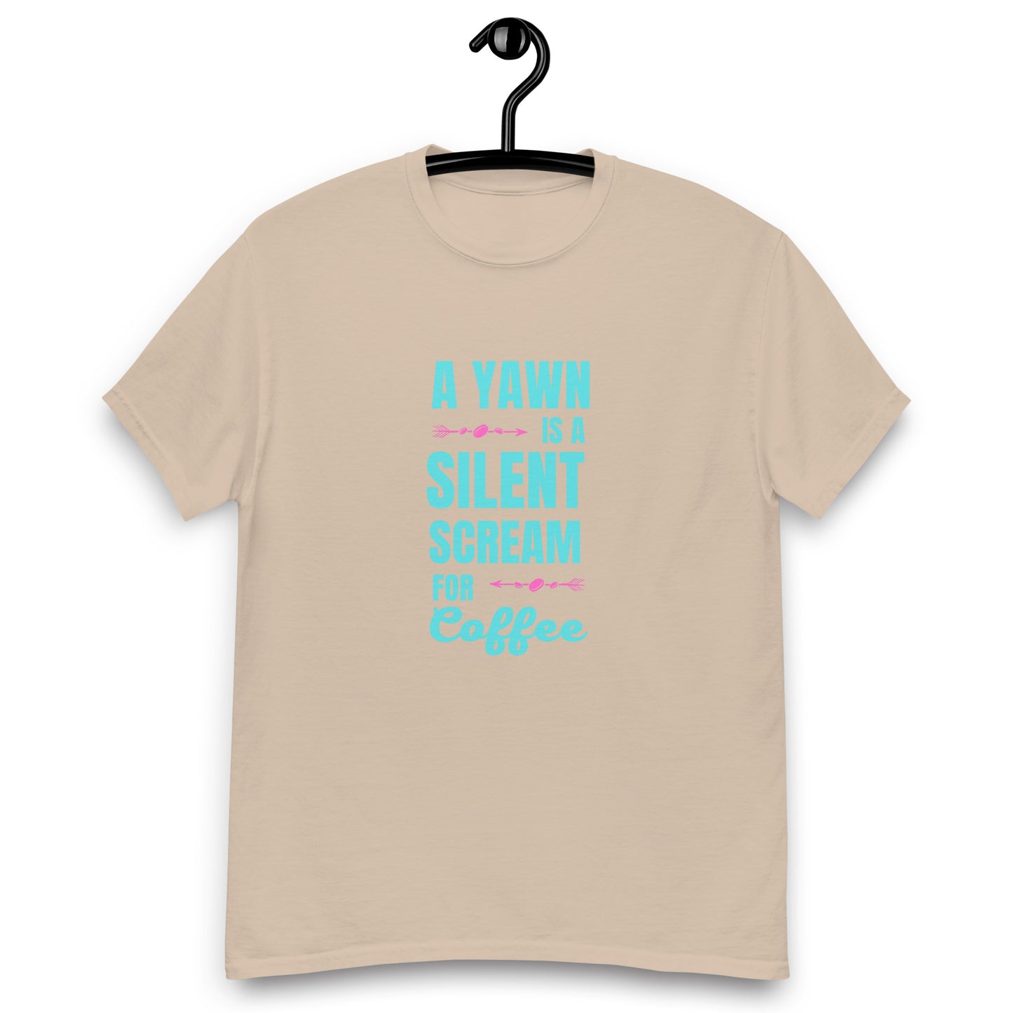 A Yawn is a Silent Scream for Coffee unisex tee