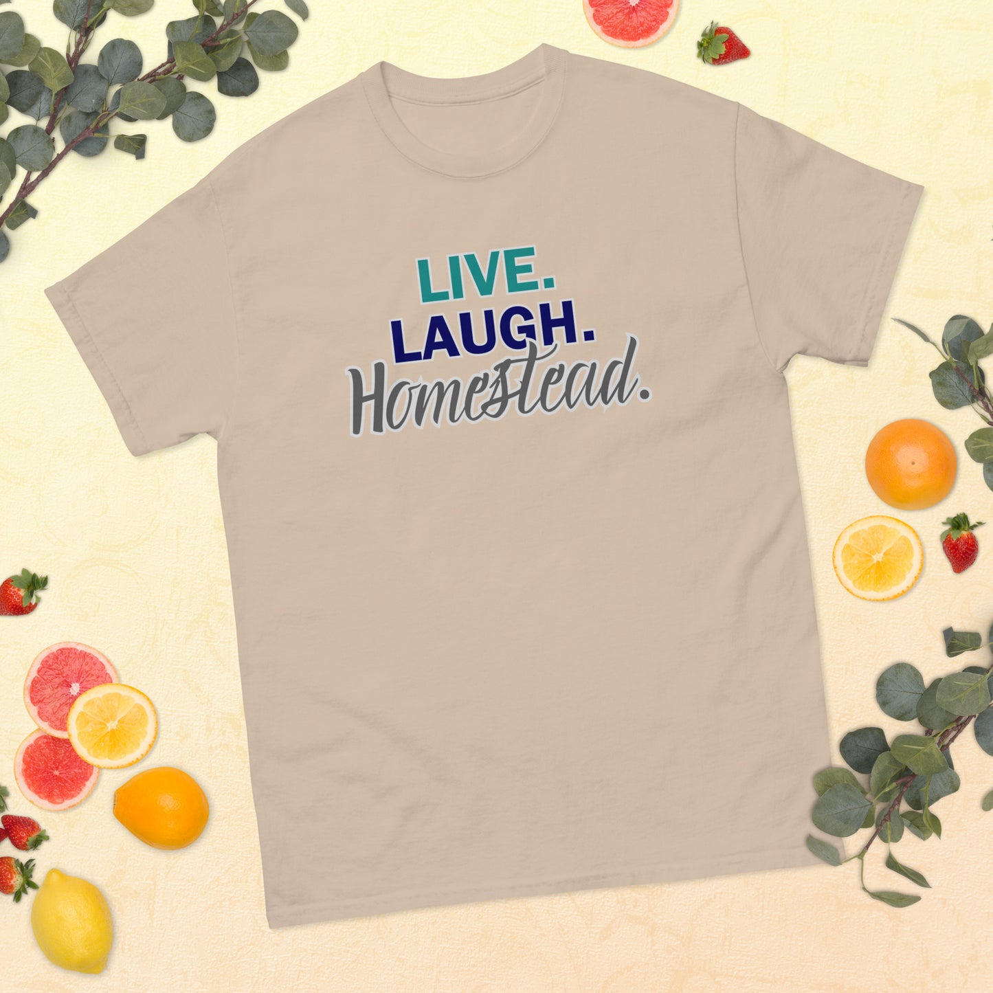 Live. Laugh. Homestead. with gray outline