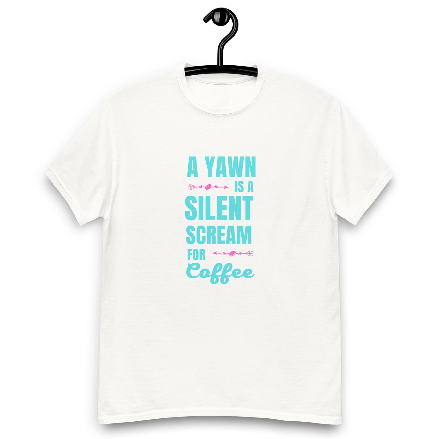 A Yawn is a Silent Scream for Coffee unisex tee